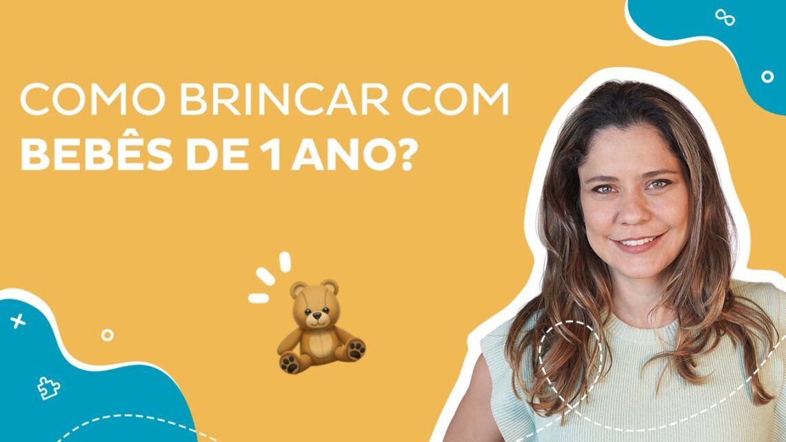 Como brincar com bebês de 1 ano?