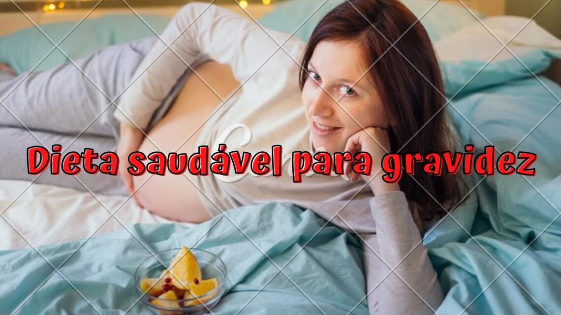 Dieta saudável para gravidez