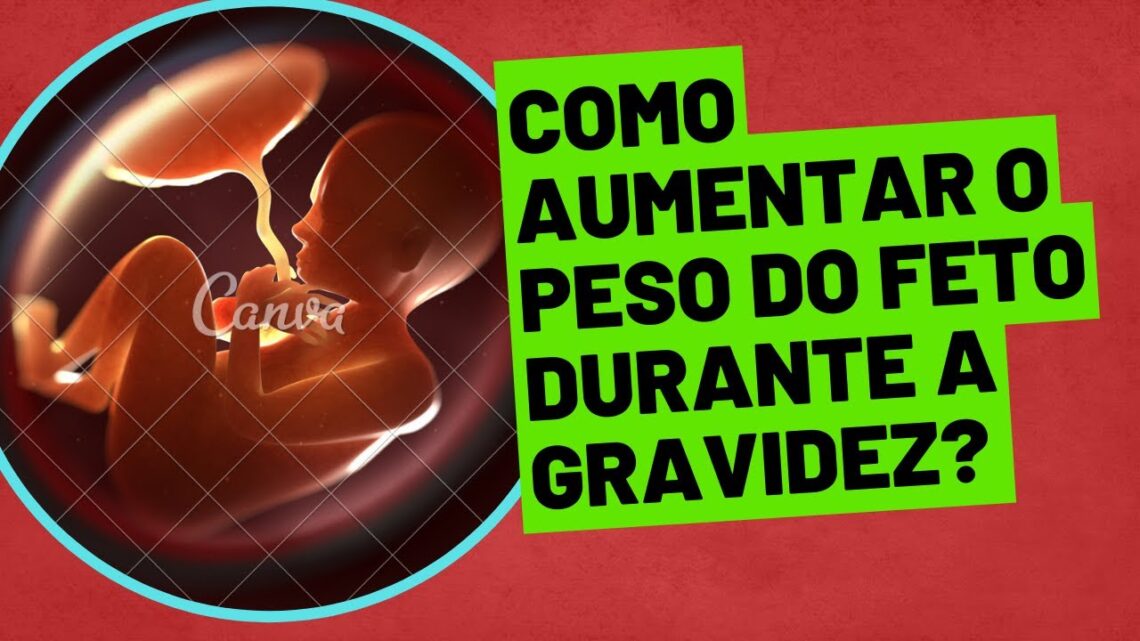 Como Aumentar o Peso do Feto Durante a Gravidez? #shorts #short #shortsvideo