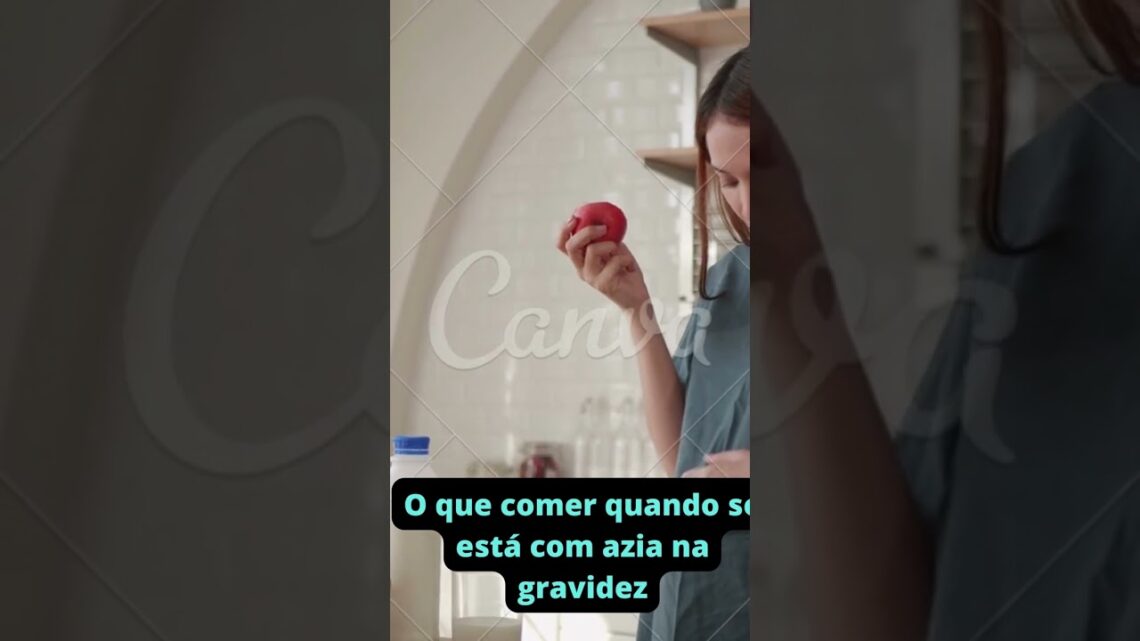 O que comer quando se está com azia na gravidez #shorts