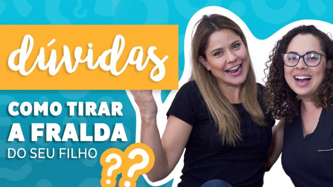 Dúvidas – Como tirar a fralda do seu filho? (Desfralde)