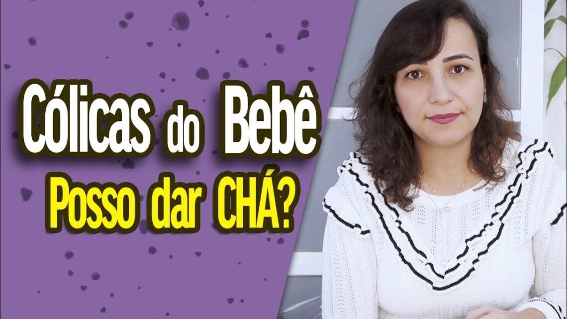 CÓLICAS DO BEBÊ: Bebê em aleitamento pode tomar chá ? Remédio ?| Andreia Friques