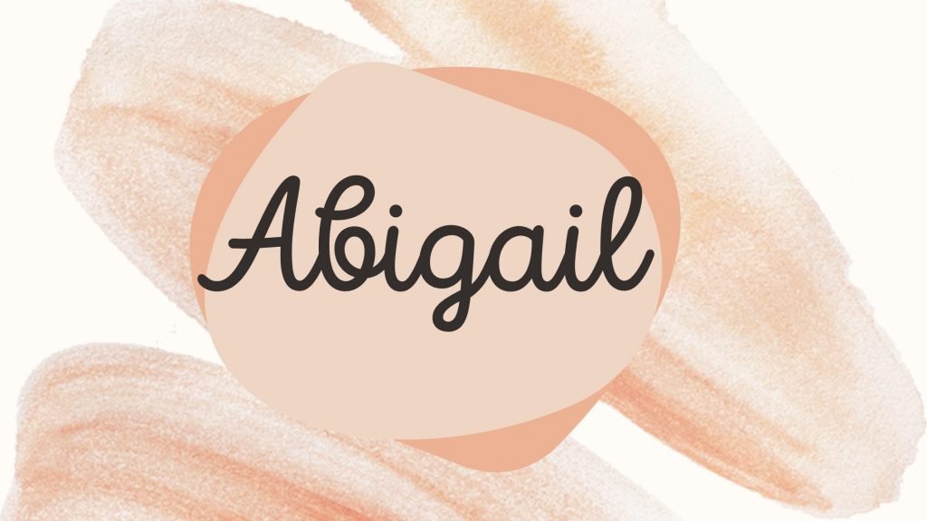 Significado do nome Abigail | Maternidade Simples